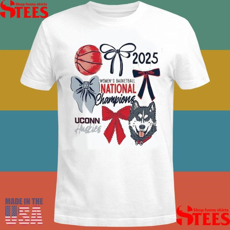 Uconn Huskies Women’s 2025 Ncaa Women’s Basketball National Champions Shirts