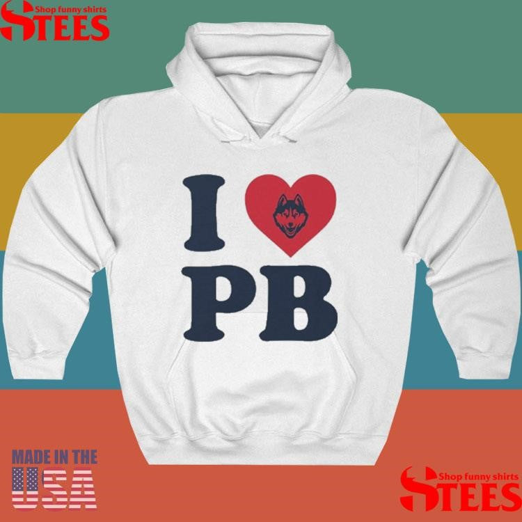 Uconn Paige Bueckers I Love Pb Shirts