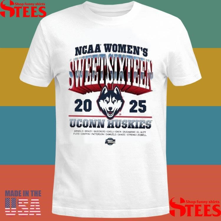 Uconn Women’s Basketball Sweet Sixteen Streetwear Ncaa March Madness 2025 Shirts