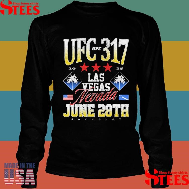 Ufc 317 Las Vegas Nevada June 28th T-shirt
