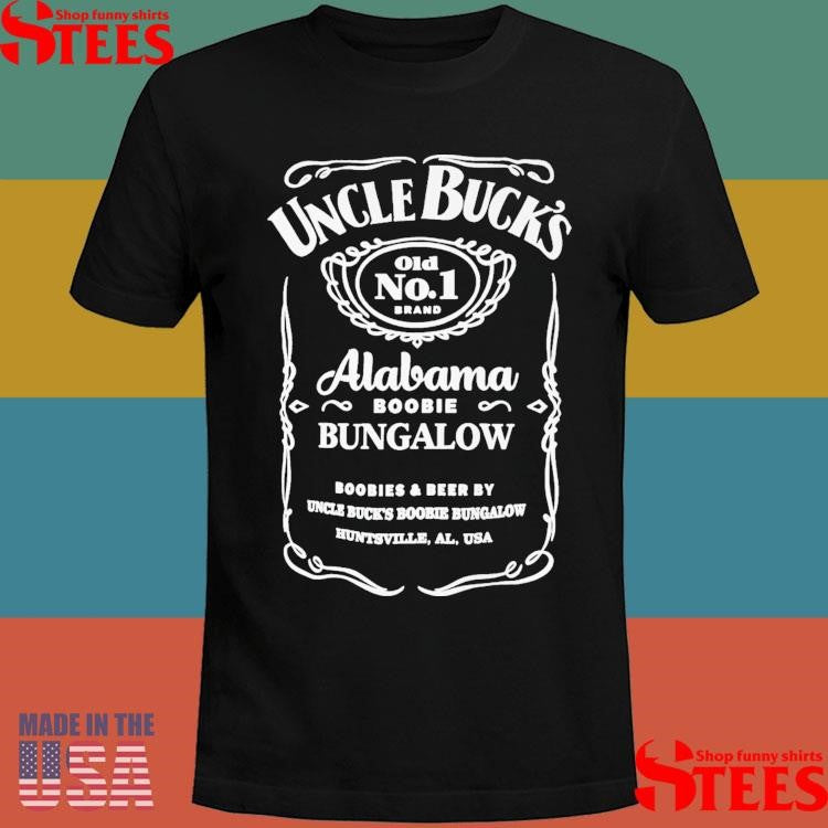 Uncle Bucks Alabama Boobie Bungalow T-shirt