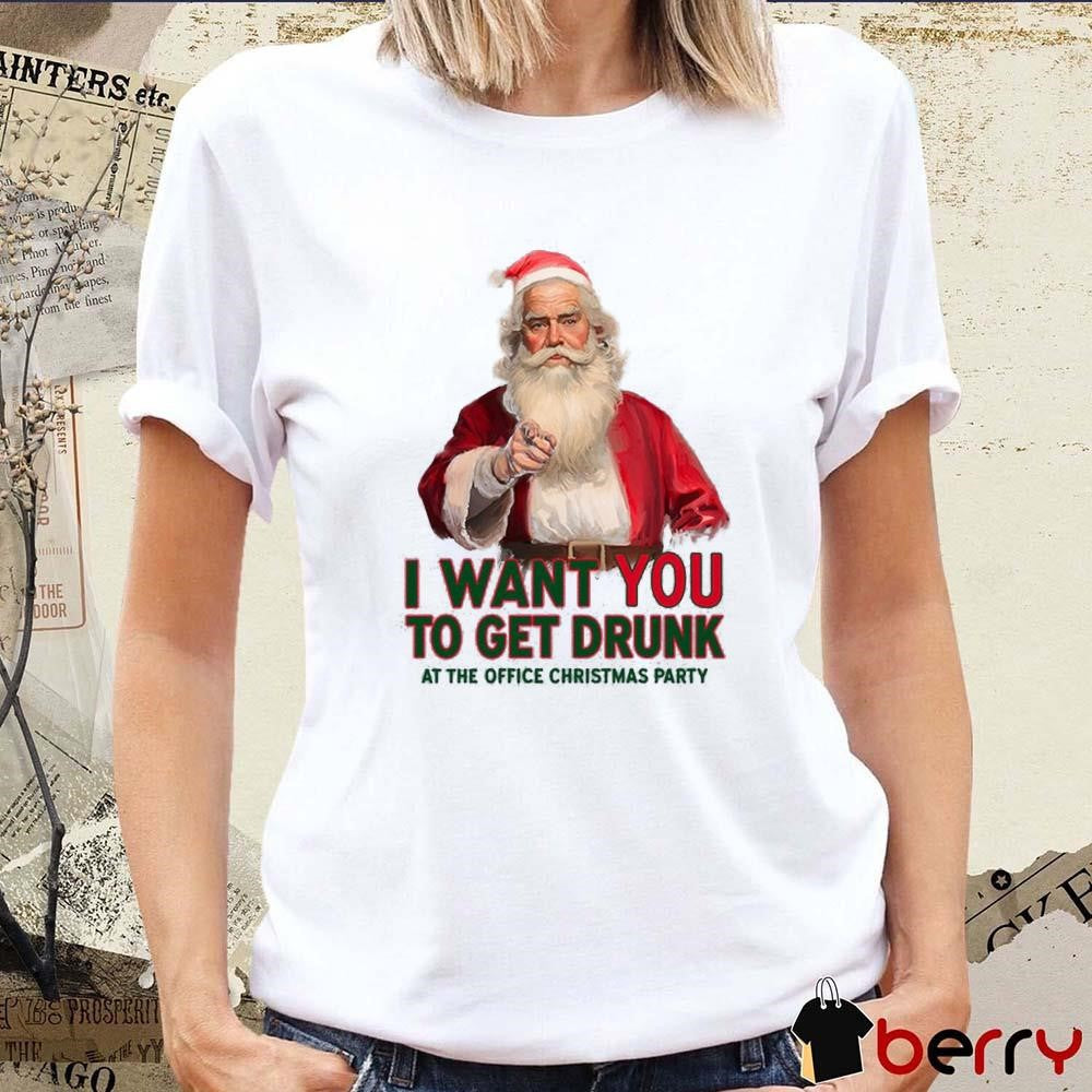 Uncle Santa I Want You To Get Drunk At The Office Christmas Party 2024 t-shirt