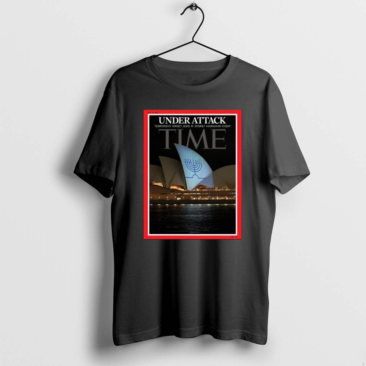 Official Under Attack Terrorists Target Jews At Sydney Hannukah Event Time Dec 15 2025 T-Shirts, Hoodie, Sweatshirt