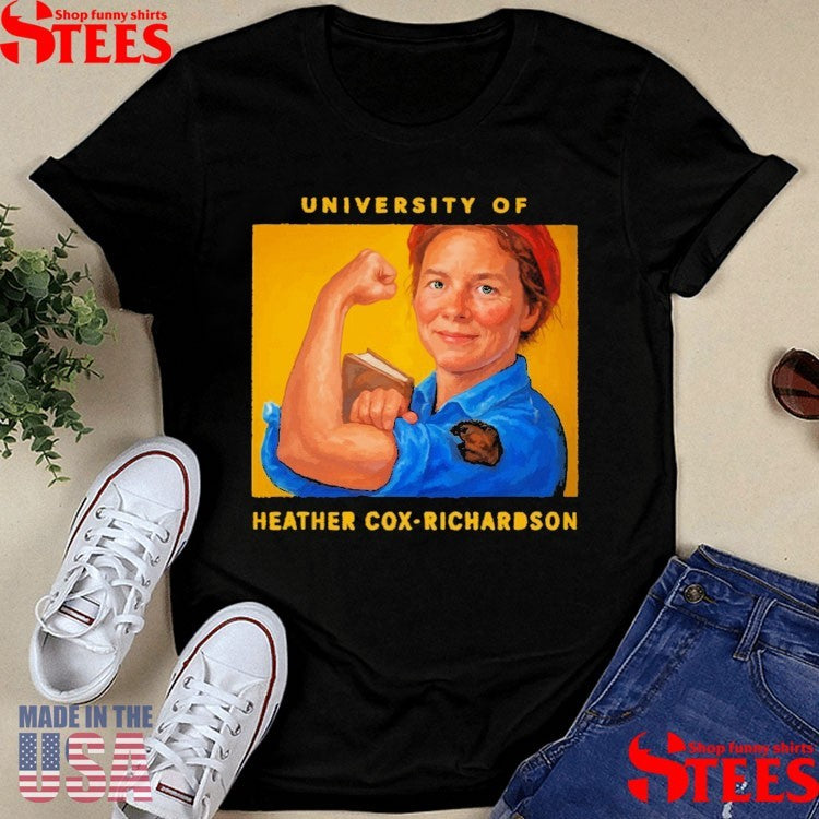 University Of Heather Cox Richardson Shirts