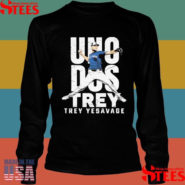 Uno Dos Trey Trey Yesavage T-shirt