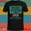 Usa Trucker Weigh Station Not For Me Proud To Haul Cdl T-shirt