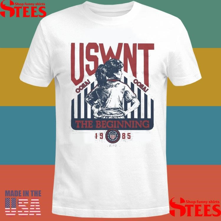 Uswnt The Beginning 1985 Shirts