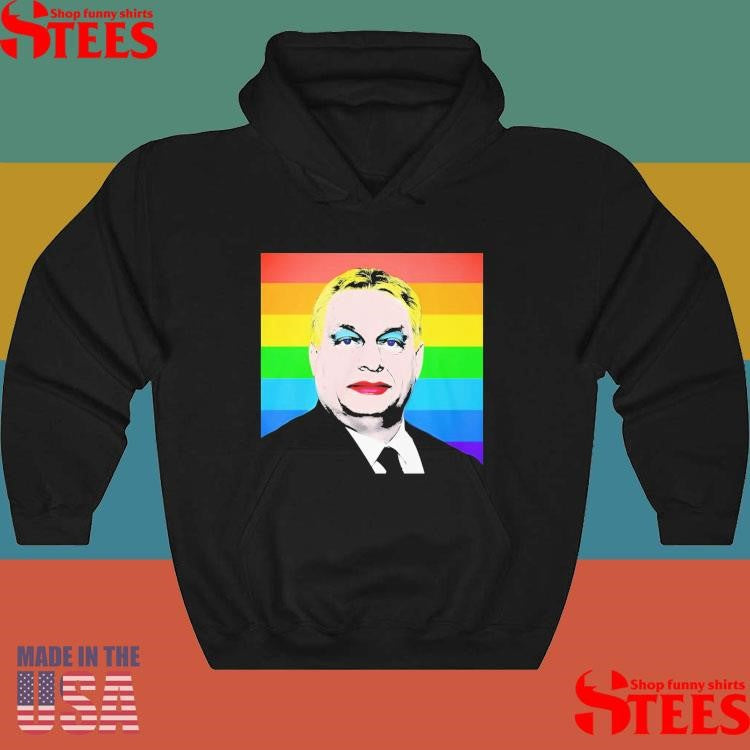 Viktor Orban Lgbt Pride Shirts