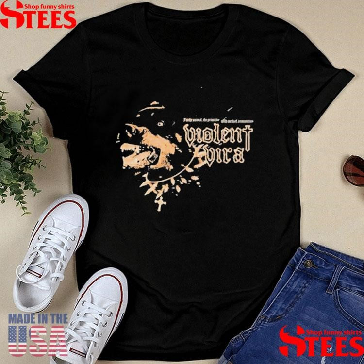Violent Vira Dog T-shirt