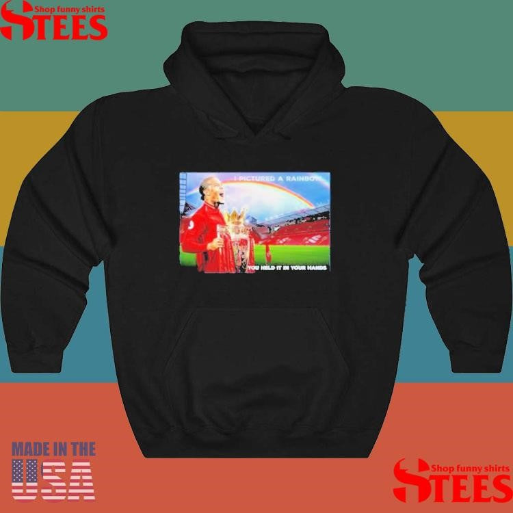 Virgil Van Dijk Liverpool I Pictured A Rainbow You Held It In Your Hands Shirts