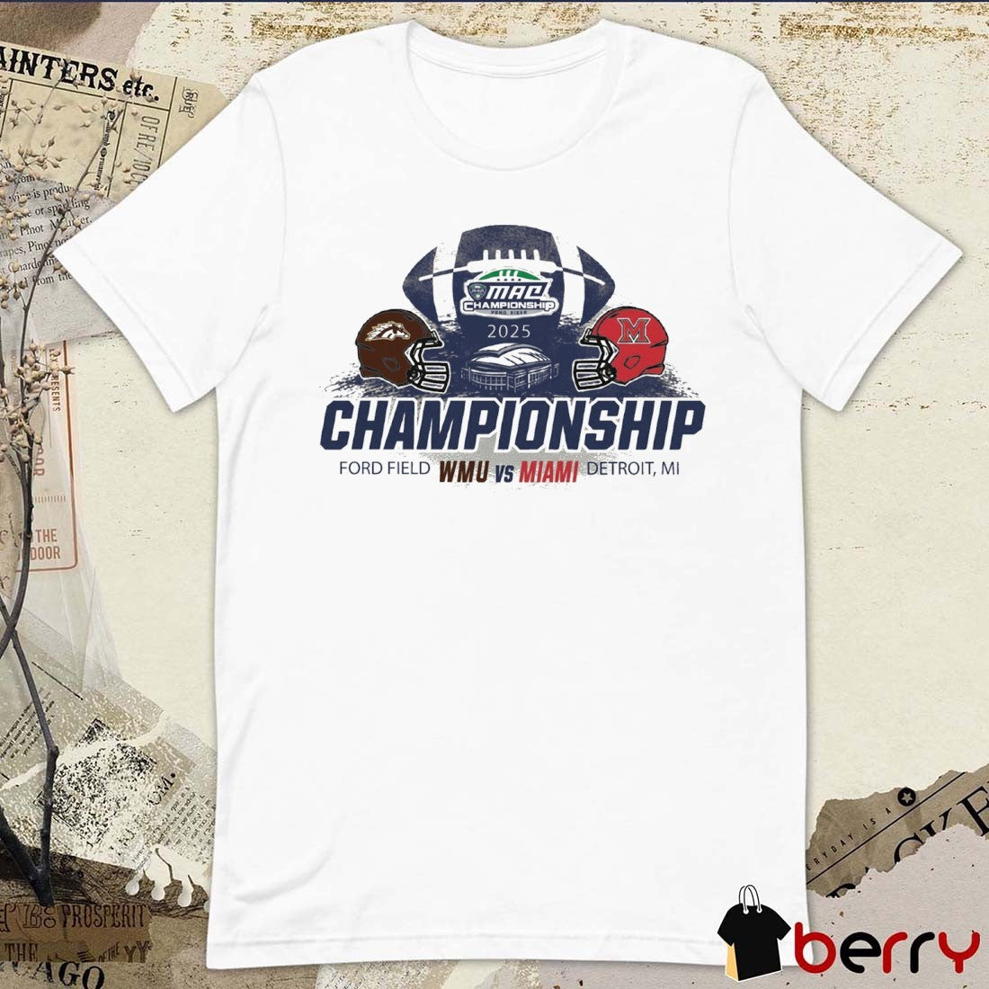 WMU vs Miami 2025 MAC Championship Ford Field in Detroit, MI Helmets t-shirt