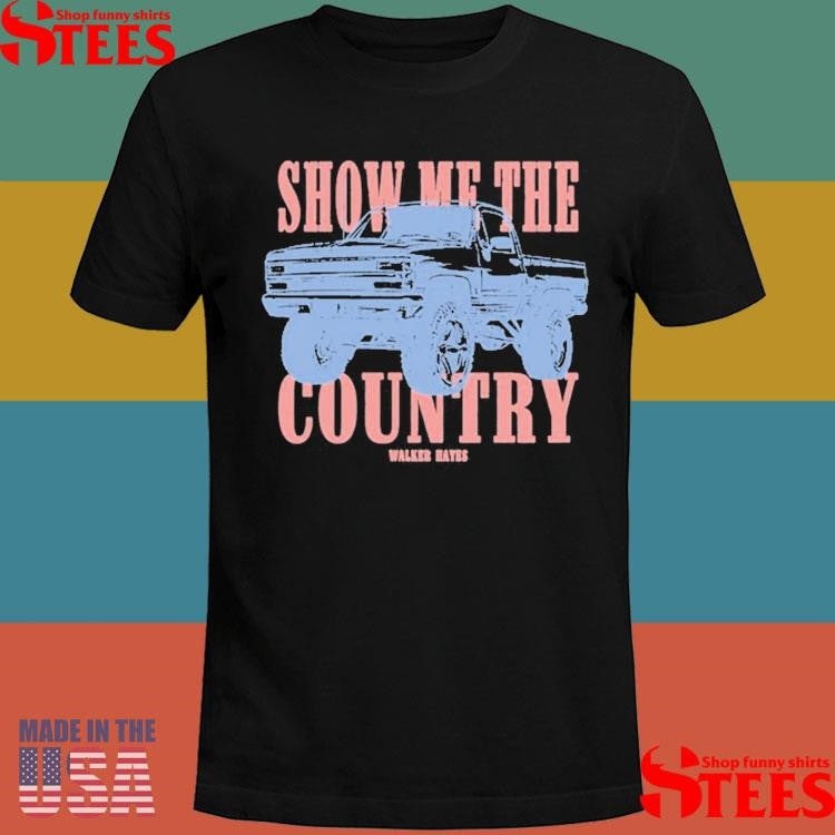 Walker Hayes Show Me The Country Tour 2025 Shirts