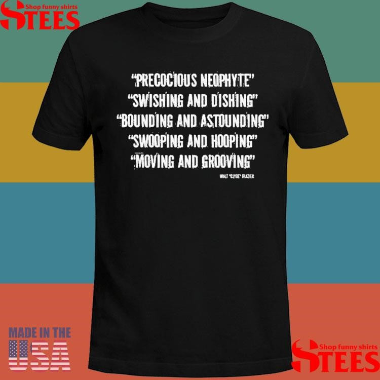 Walt Clyde Frazier Precocious Neophyte Swishing And Dishing Shirts