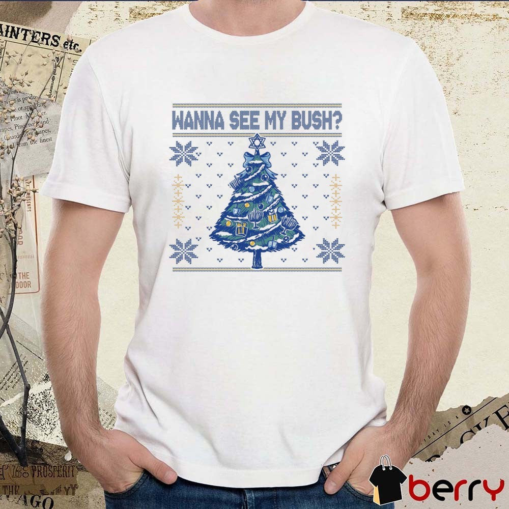 Wanna See My Bush Ugly Christmas Sweater 2025 t-shirt