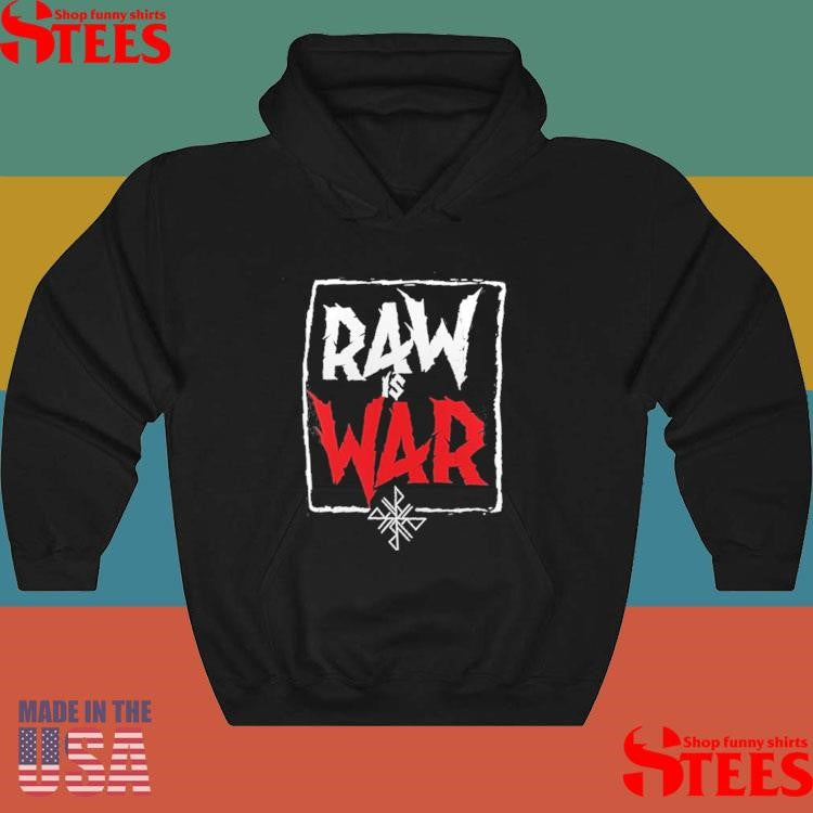 War Raiders Raw Is War T-shirt
