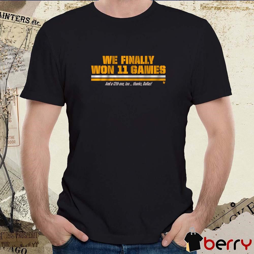 Washington Commanders NFL Football We Finally Won 11 Games And A 12th One Too Thanks Dallas t-shirt