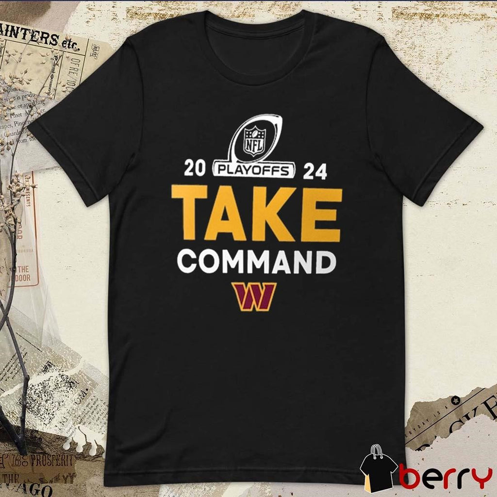 Washington Commanders Take Command 2024 NFL Playoffs t-shirt