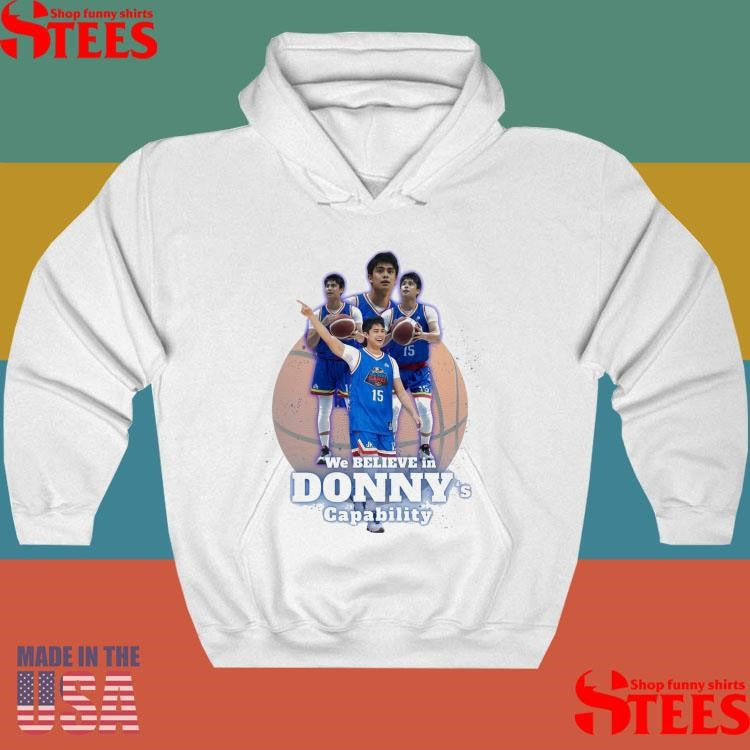We Believe In Donny’s Capability T-shirt