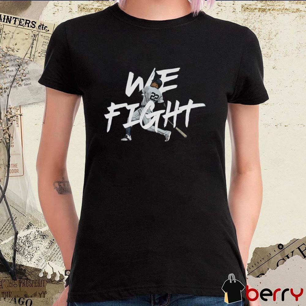 We Fight! Juan Soto New York Yankees MLB t-shirt