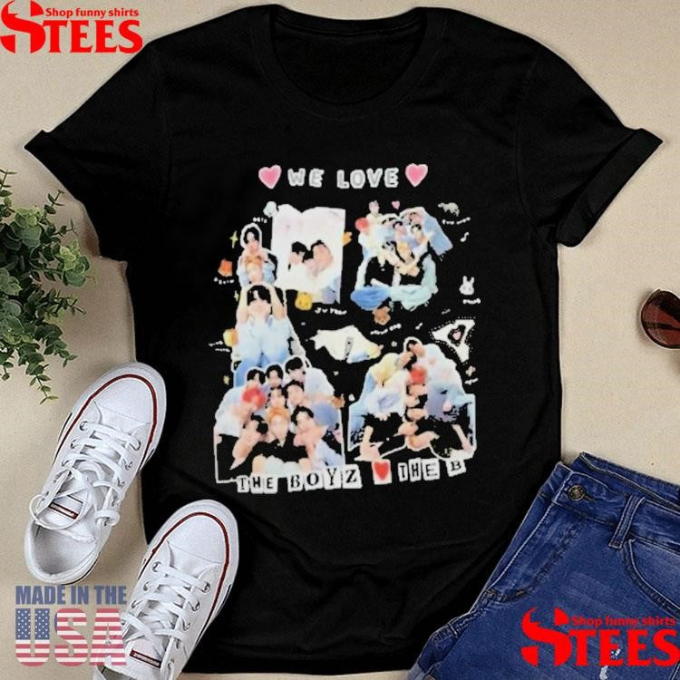 We Love The Boyz T-shirts