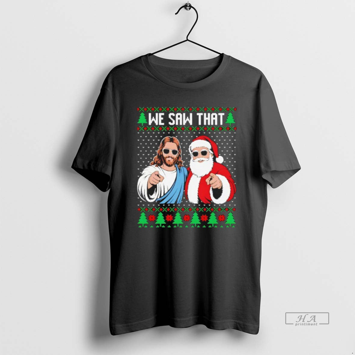 Official We Saw That Jesus And Santa Claus Ugly Christmas T-Shirts, Hoodie, Sweatshirt | CiraTrend.com