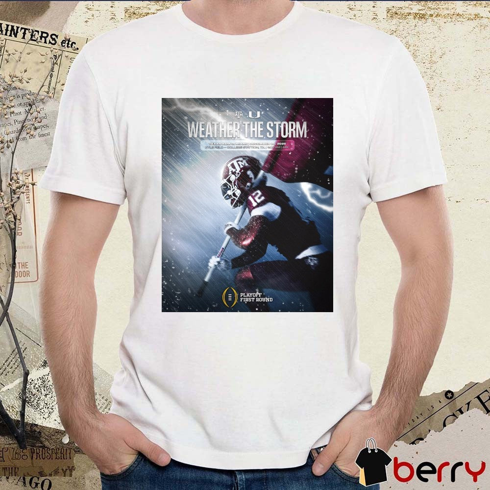 Weather The Storm Texas A&M Vs Miami December 20, 2025 Kyle Field-College Station TX Poster t-shirt