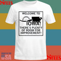 Welcome To Iowa There’s Plenty Of Room For Improvement Shirts