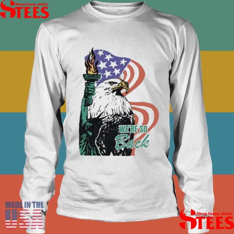 We’re So Back T-shirt