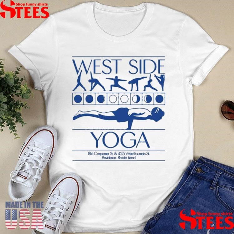 West Side Yoga 186 Carpenter St. & 425 West Fountain St. Providence, Rhode Island T-shirts