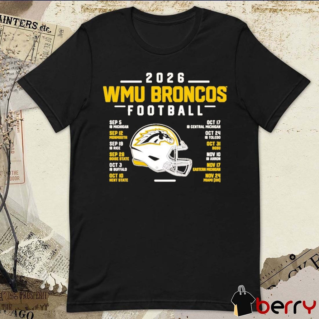 Western Michigan Broncos 2026 Football Schedule September – November t-shirt