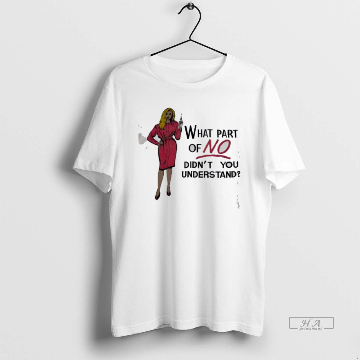 Official What Part Of No Didnt You Understand T-Shirts, Hoodie, Sweatshirt | CiraTrend.com