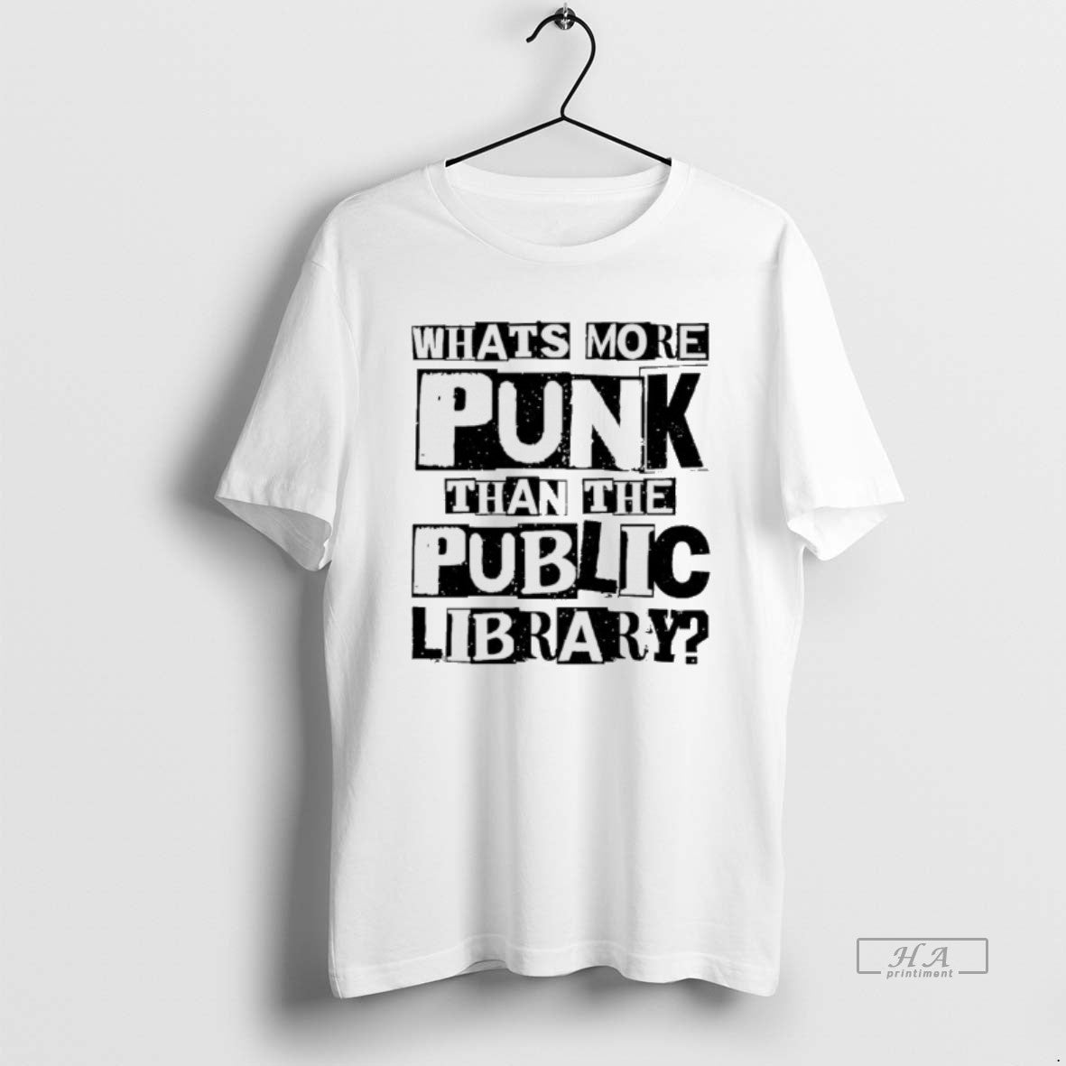 Official Whats More Punk Than The Public Library T-Shirts, Hoodie, Sweatshirt | CiraTrend.com