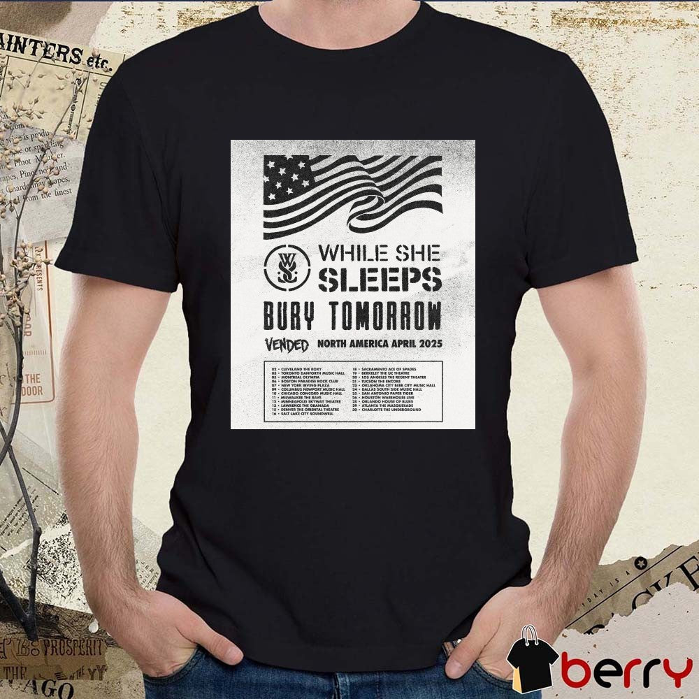 While She Sleeps Bury Tomorrow Vended North America April 2025 02 Cleveland The Roxy Poster t-shirt
