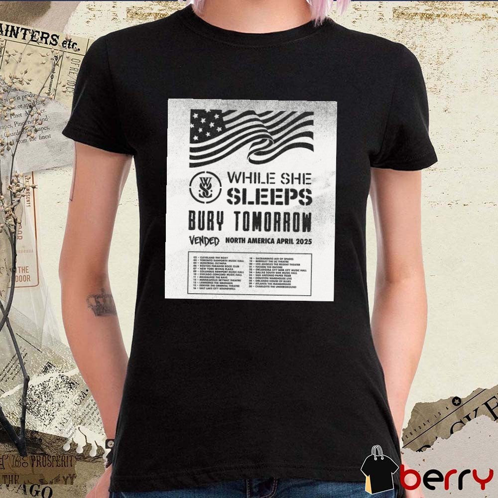 While She Sleeps Bury Tomorrow Vended North America April 2025 02 Cleveland The Roxy Poster t-shirt