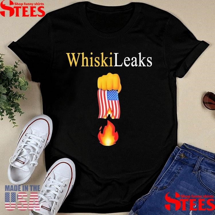 Whiskileaks Fist Flag Fire Shirts
