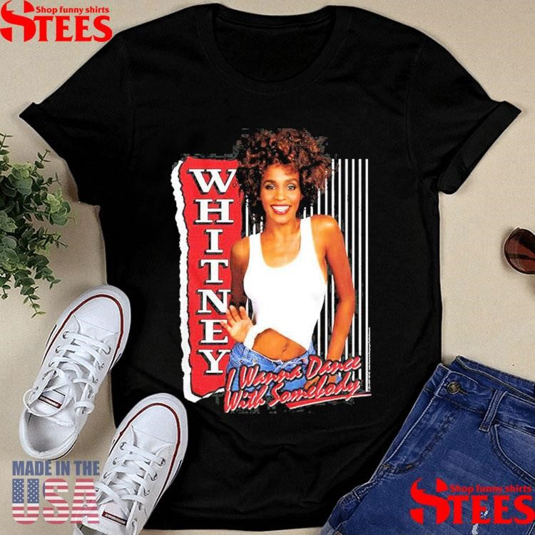 Whitney Houston I Wanna Dance With Somebody 2025 Shirts