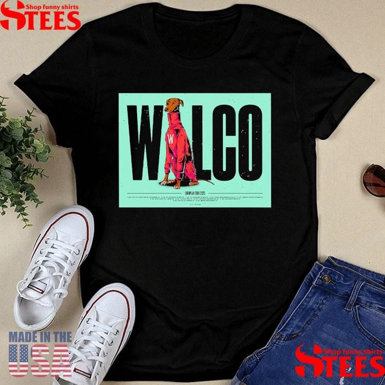 Wilco European Tour 2025 Date Times Dog T-shirt