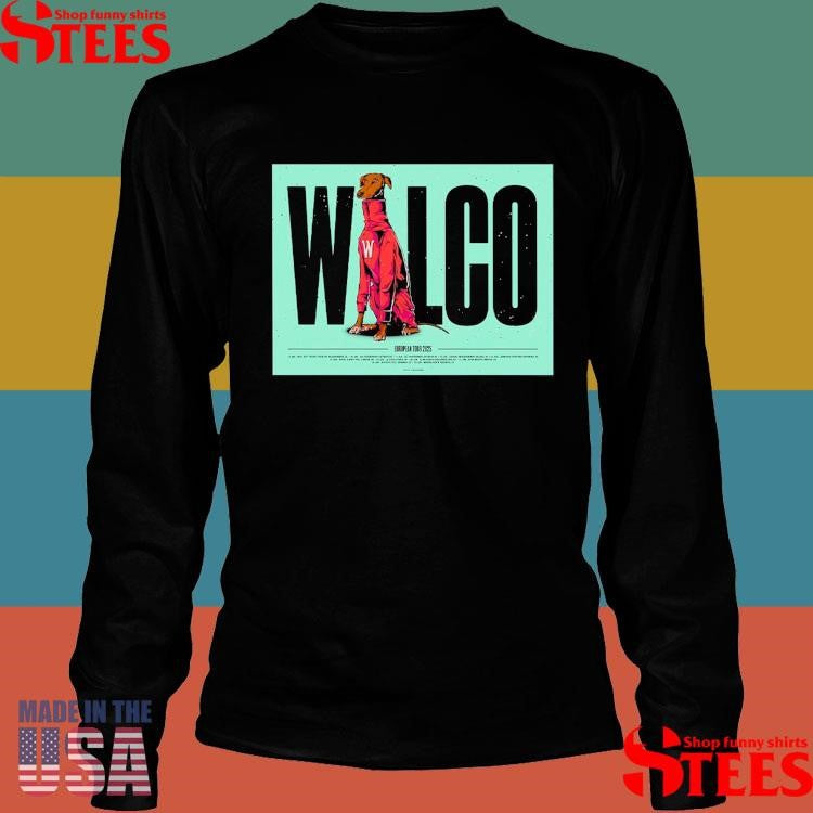 Wilco European Tour 2025 Date Times Dog T-shirt