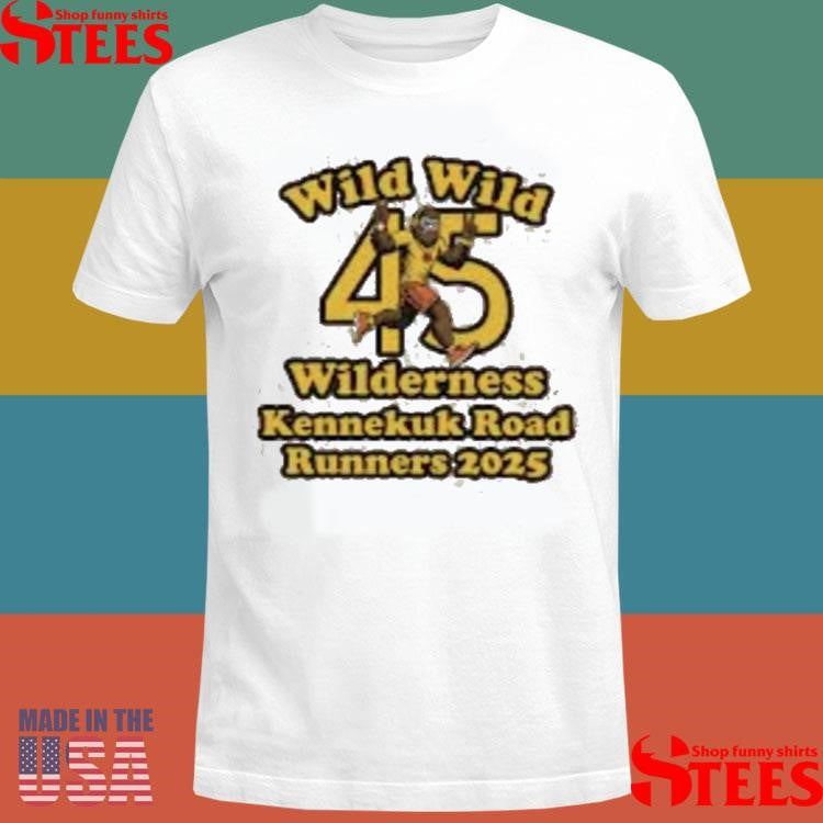 Wild Wild 45 Wilderness Kennekuk Road Runners 2025 T-shirts
