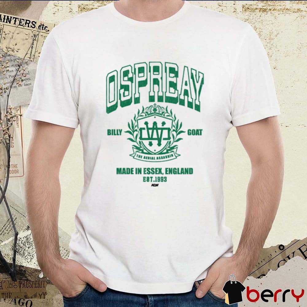 Will Ospreay Billy Goat The Aerial Assassin Made in Essex England Est 1993 AEW t-shirt