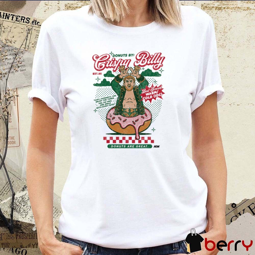 Will Ospreay Crispy Billy Have A Onderp Enjoy The Tunes Donuts Are Great AEW t-shirt