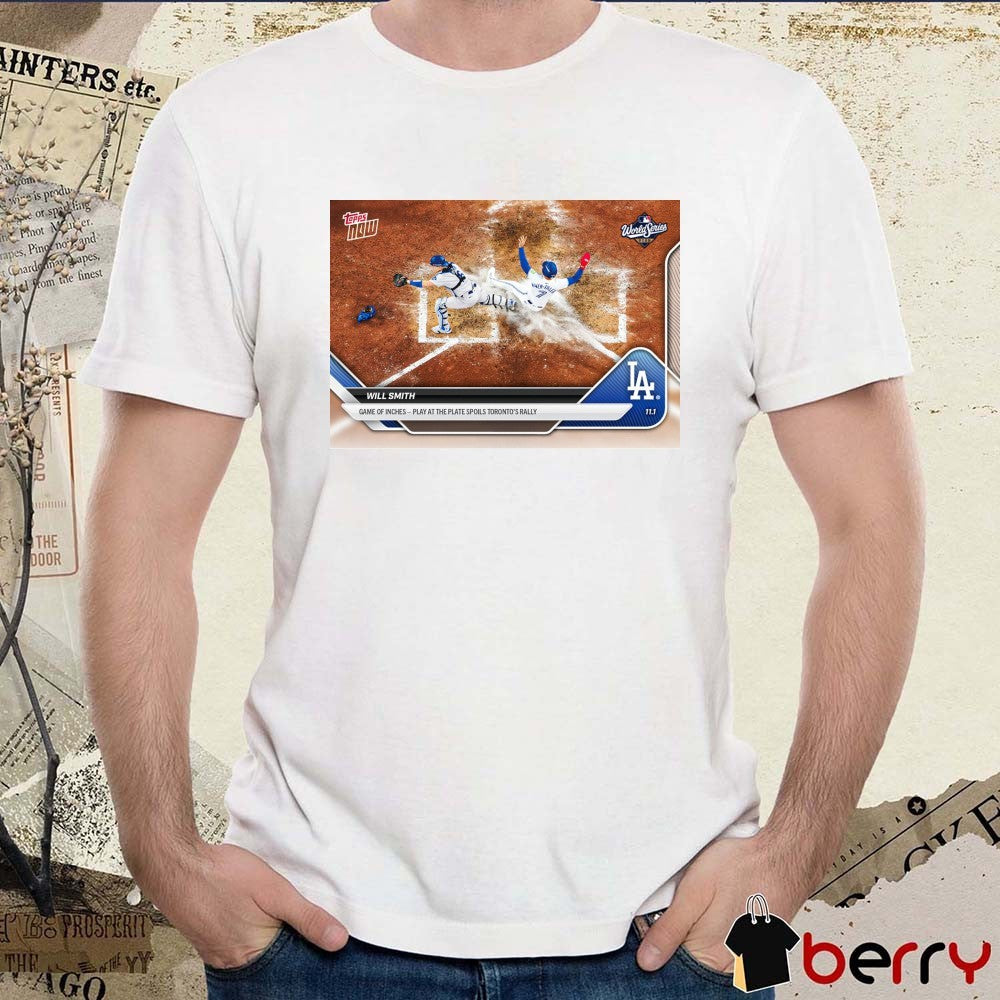 Will Smith 2025 MLB Topps Los Angeles Dodgers Game Of Inches Play At The Plate Spoils Toronto’s Rally Card t-shirt
