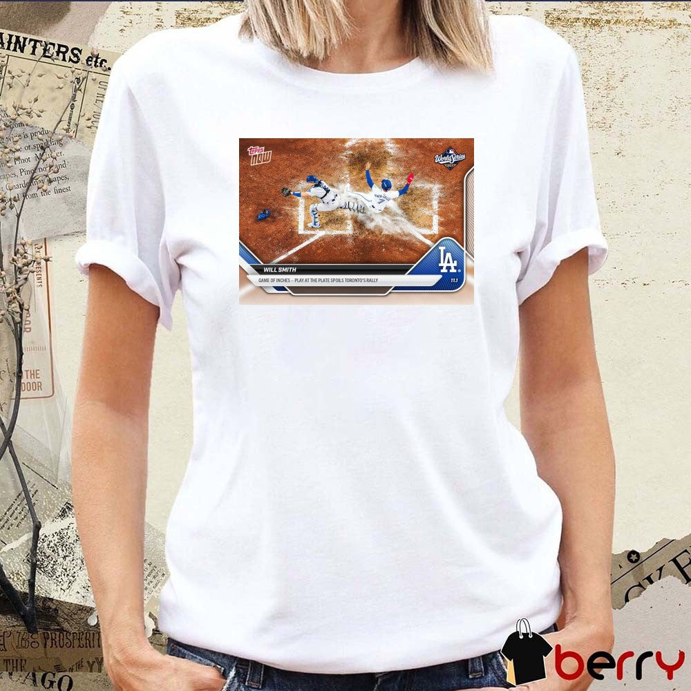 Will Smith 2025 MLB Topps Los Angeles Dodgers Game Of Inches Play At The Plate Spoils Toronto’s Rally Card t-shirt