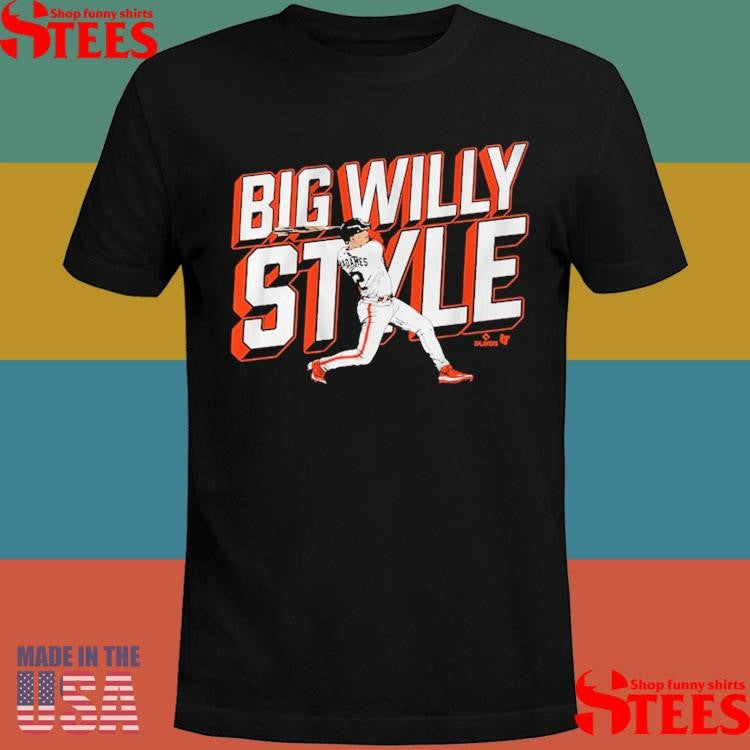 Willy Adames San Francisco Big Willy Style Shirts