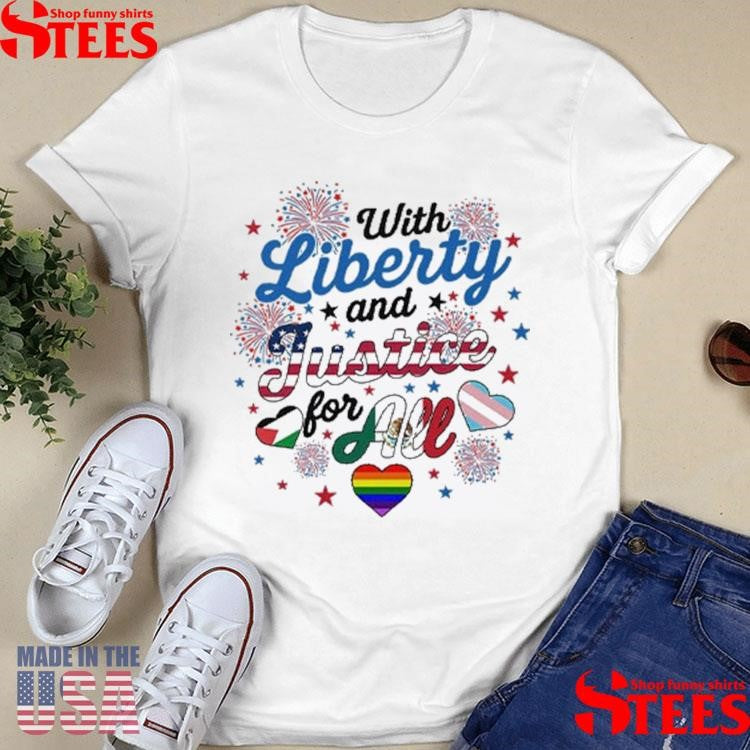 With Liberty And Justice For All Lgbt T-shirt