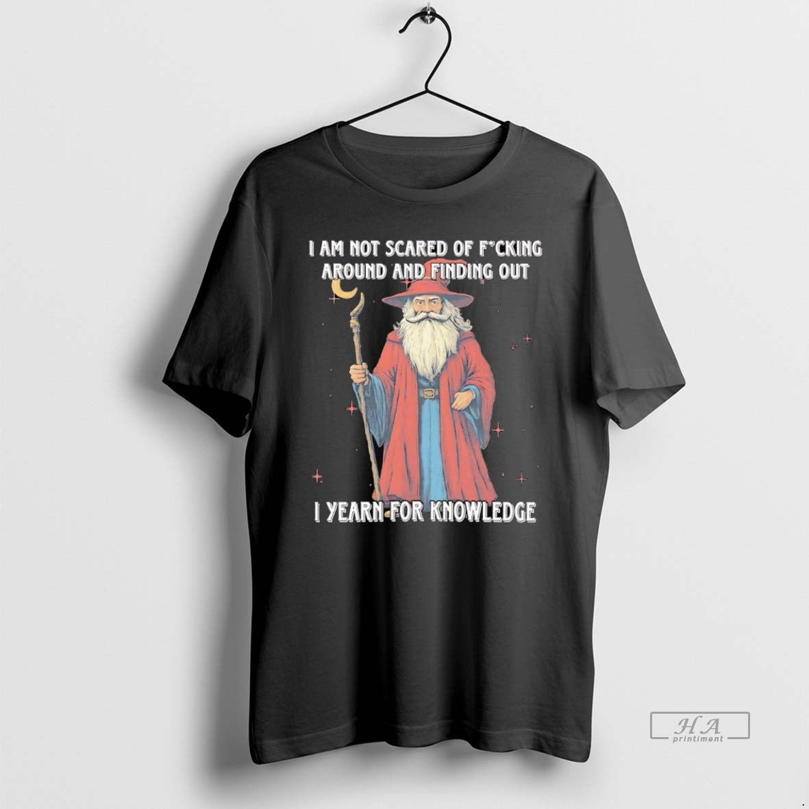 Official Wizard I Am Not Scared Of Fucking Around And Finding Out T-Shirts, Hoodie, Sweatshirt | CiraTrend.com