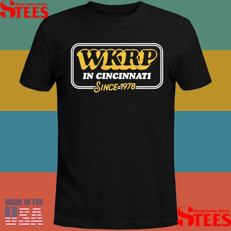 Wkrp In Cincinnati Since 1978 Shirts