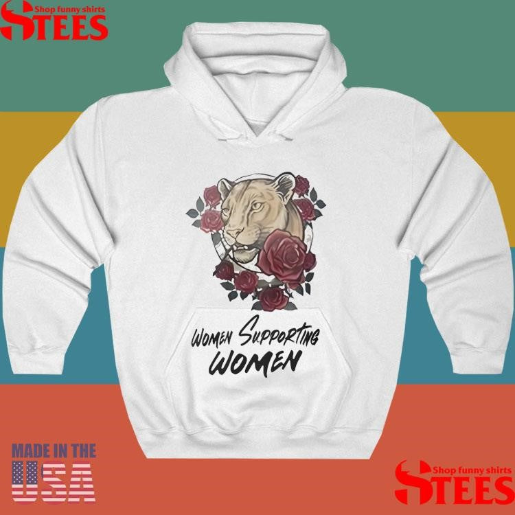 Women Supporting Women Shirts