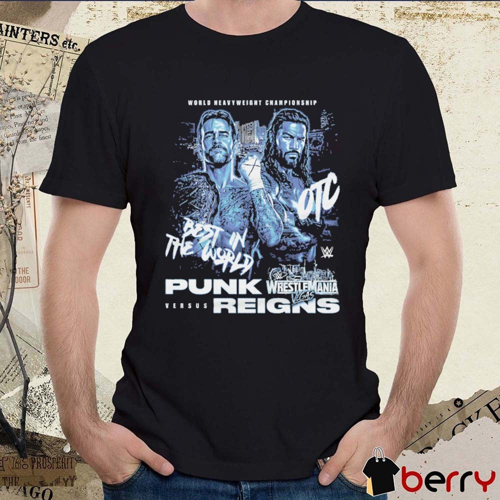 World Heavyweight Championship WrestleMania 42 CM Punk Vs. Roman Reigns Matchup Best In The World t-shirt