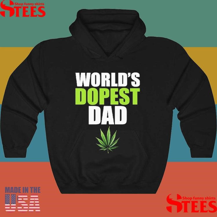 World’s Dopest Dad Marijuana Shirts